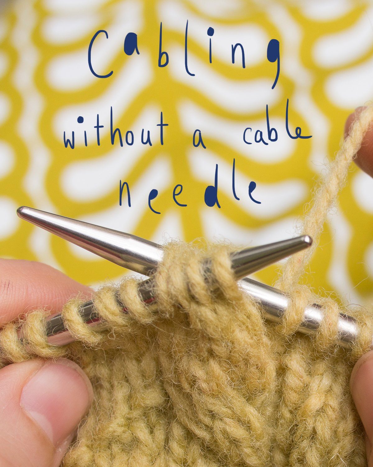 Cabling without a cable needle