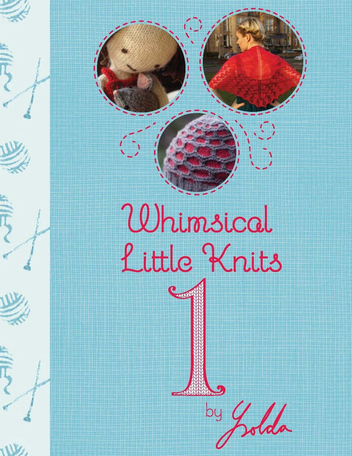 Whimsical Little Knits 1 Book Ysolda 