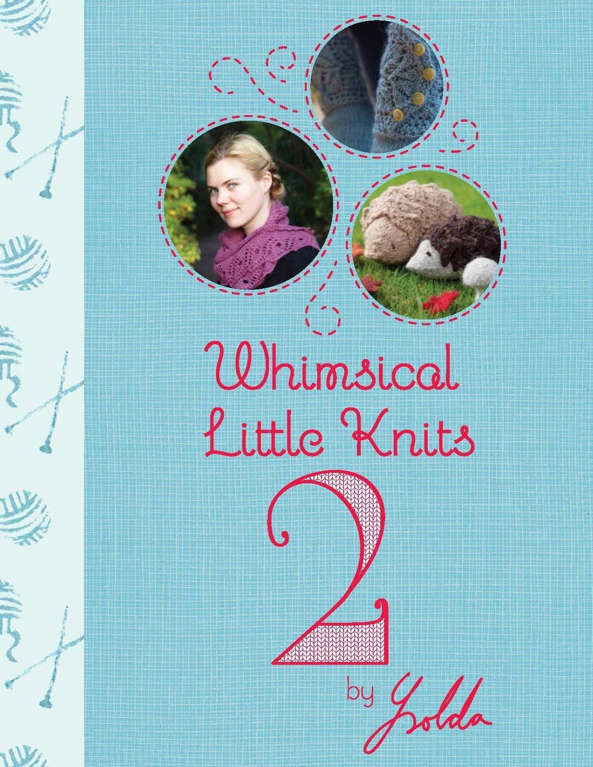 Whimsical Little Knits 2 Book Ysolda 